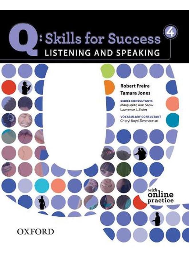 Q Skills for Success: Listening and Speaking 4: Student Book with Online Practice