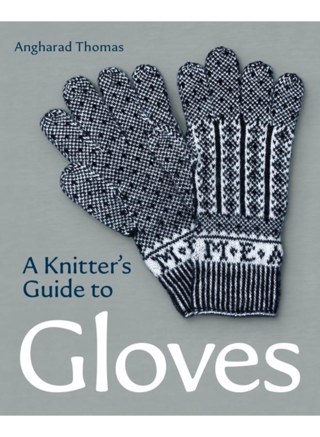 A Knitters Guide to Gloves 