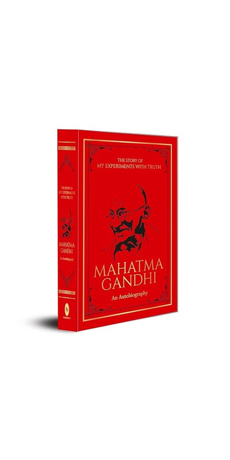 Story of My Experiments with Truth: An Autobiography | Authored by Mahatma Gandhi | Paperback | Published by Prakash Book Depot