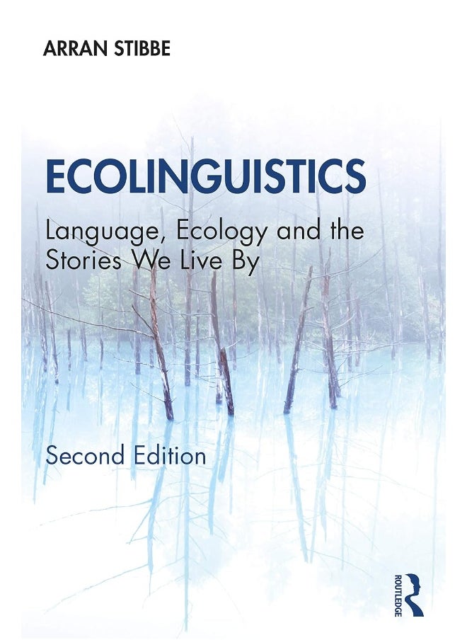 null - Ecolinguistics: Language, Ecology and the Stories We Live By - Image 1