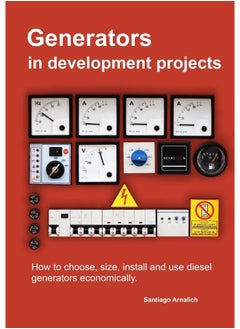 Generators in development projects: How to choose, size, install and use diesel generators economically.