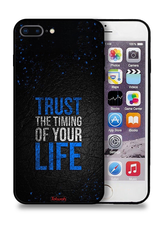 Tolwak Apple iPhone 7 Plus Protective Case Trust The Timing Of Your Life - Image 1