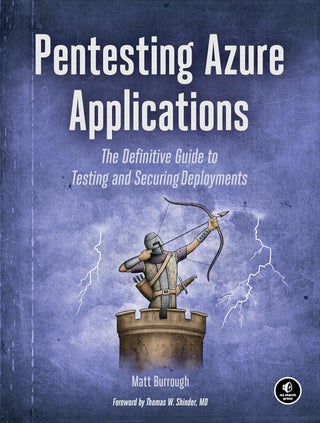 Pentesting Azure Applications: The Definitive Guide to Testing and Securing Deployments - pzsku/Z6CA62BF694EC984AB328Z/45/1760647886/05194395-a9b5-417e-bc88-b15568bdd2c5