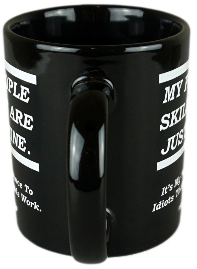 Funny Guy Mugs My People Skills Are Just Fine Ceramic Coffee Mug - 11oz - Ideal Funny Coffee Mug for Women and Men - Hilarious Novelty Coffee Cup with Witty Sayings - Image 4