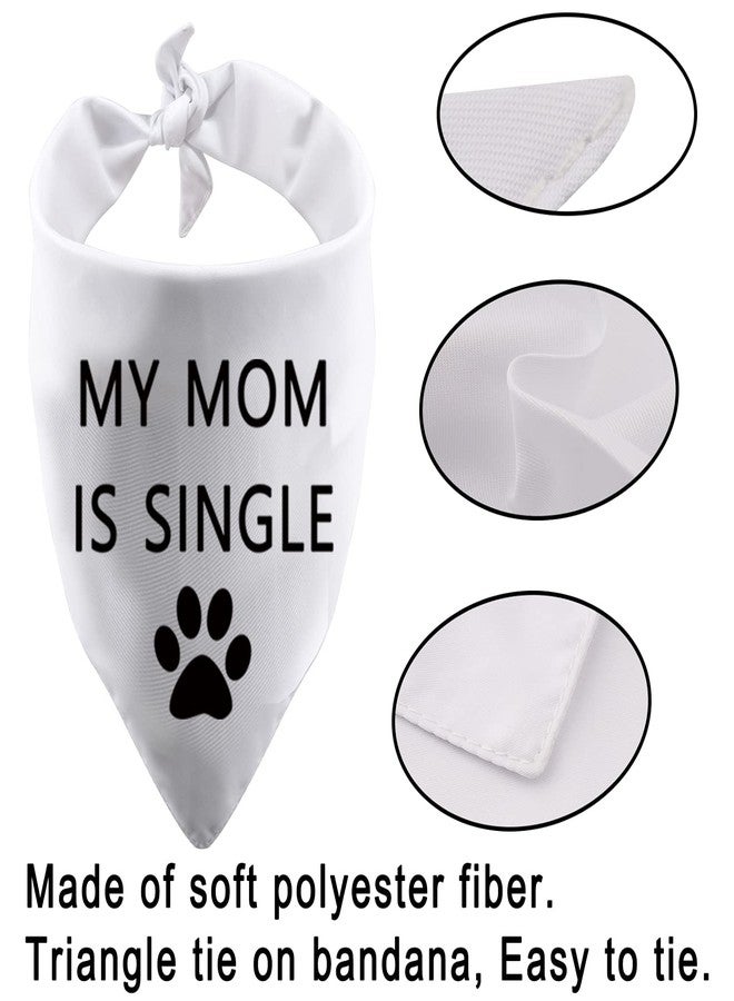 BLUPARK Fun Dog Bandana My Mom/Dad is Single Triangle Dog Scarf Decorations Accessories Puppy Pet Scarves (My Mom is Single) - Image 4