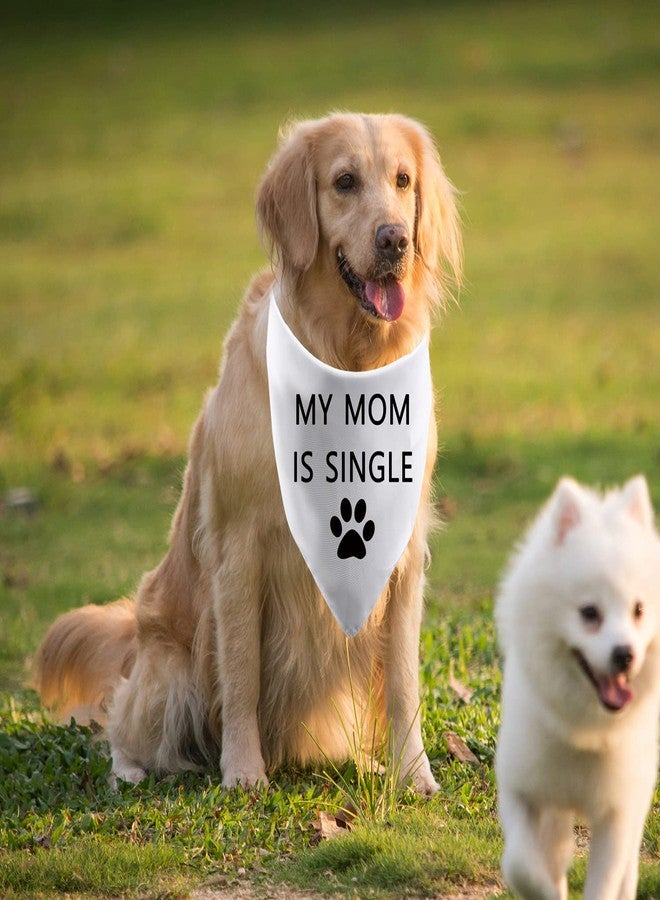 BLUPARK Fun Dog Bandana My Mom/Dad is Single Triangle Dog Scarf Decorations Accessories Puppy Pet Scarves (My Mom is Single) - Image 3