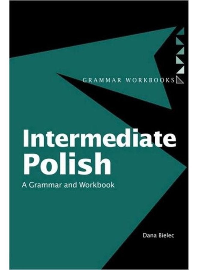 Intermediate Polish A Grammar and Workbook - Paperback