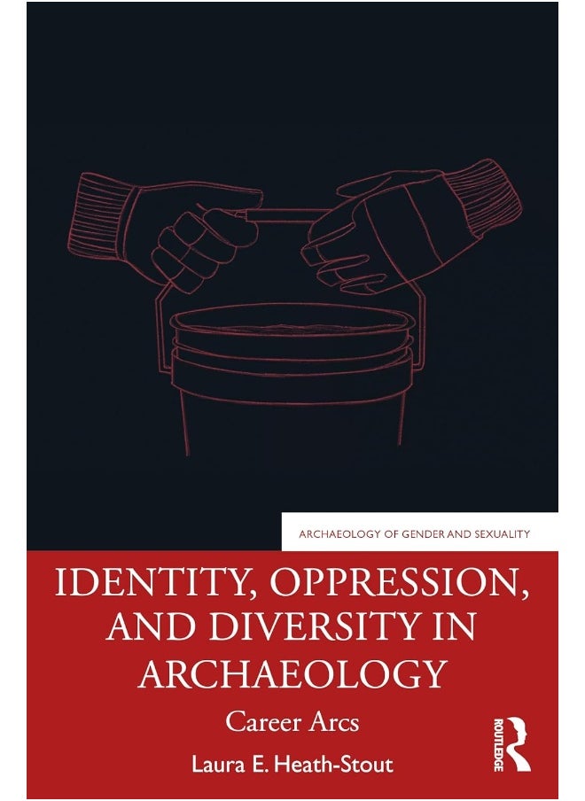 null - Identity, Oppression, and Diversity in Archaeology: Career Arcs - Image 1