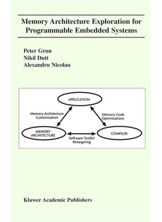 Memory Architecture Exploration for Programmable Embedded Systems - pzsku/Z6CAF89FC223E5E27631FZ/45/1747220699/141c8224-3a73-4af6-b6f6-61396ece3c93