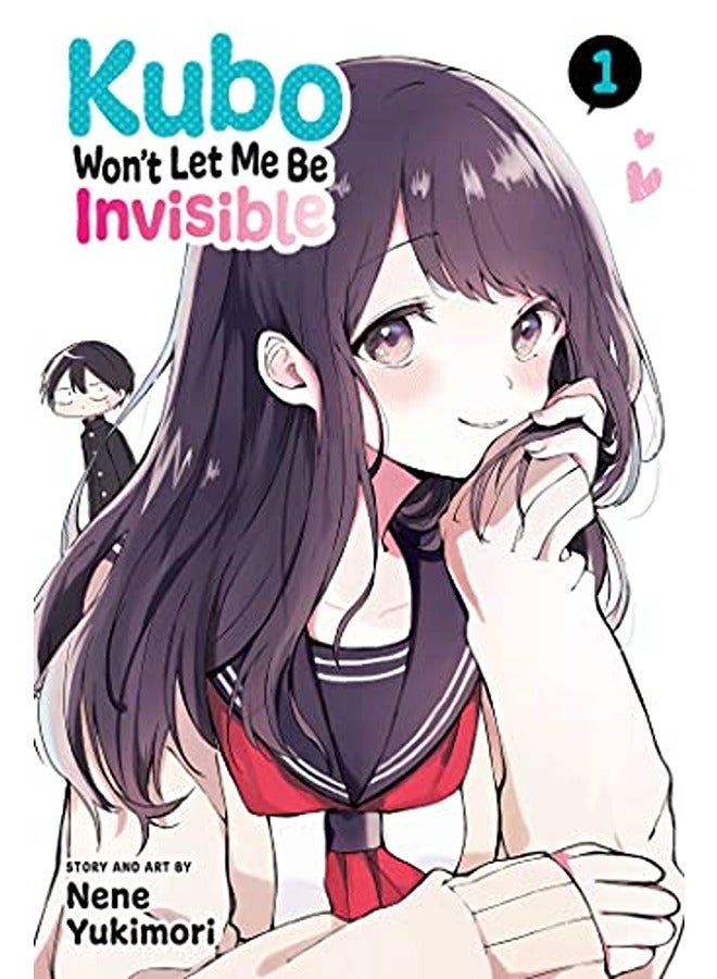 Kubo Won'T Let Me Be Invisible, Vol. 1