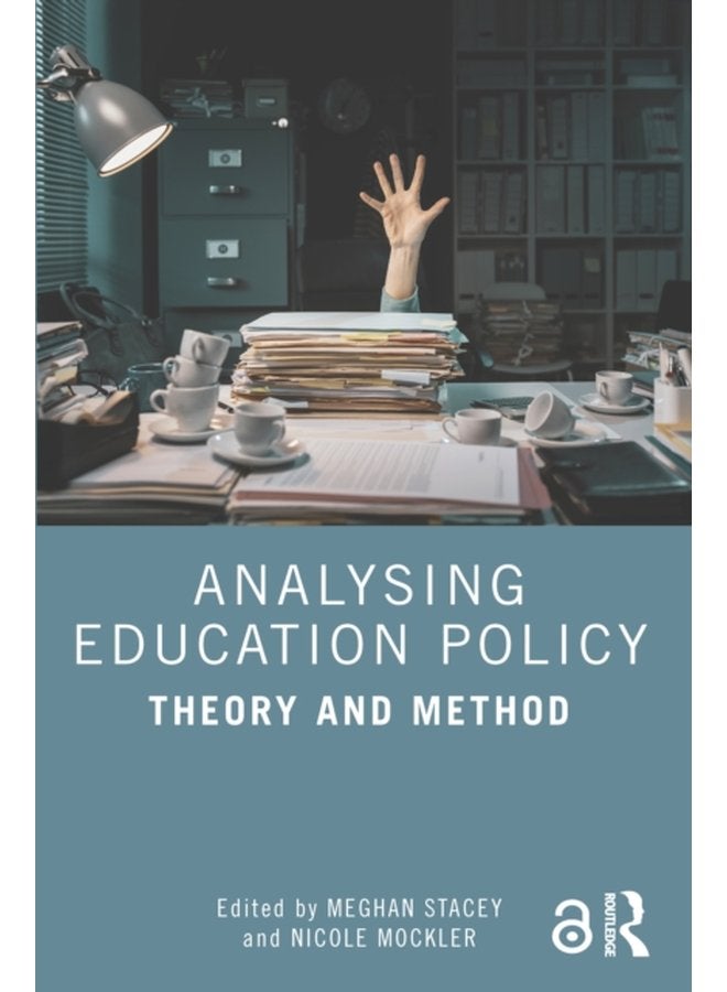 Analysing Education Policy Theory and Method - Paperback