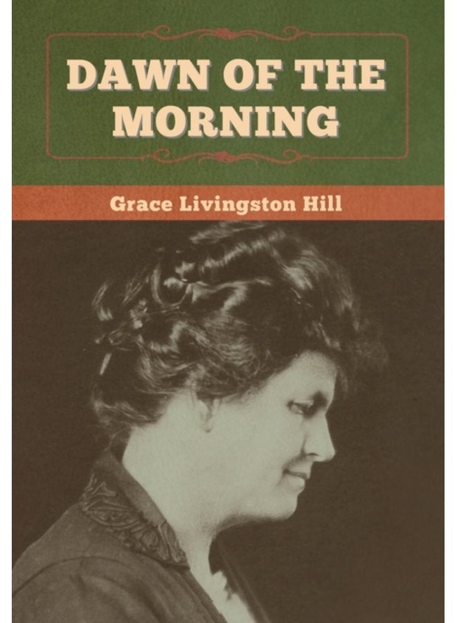 Dawn of the Morning - Hardback