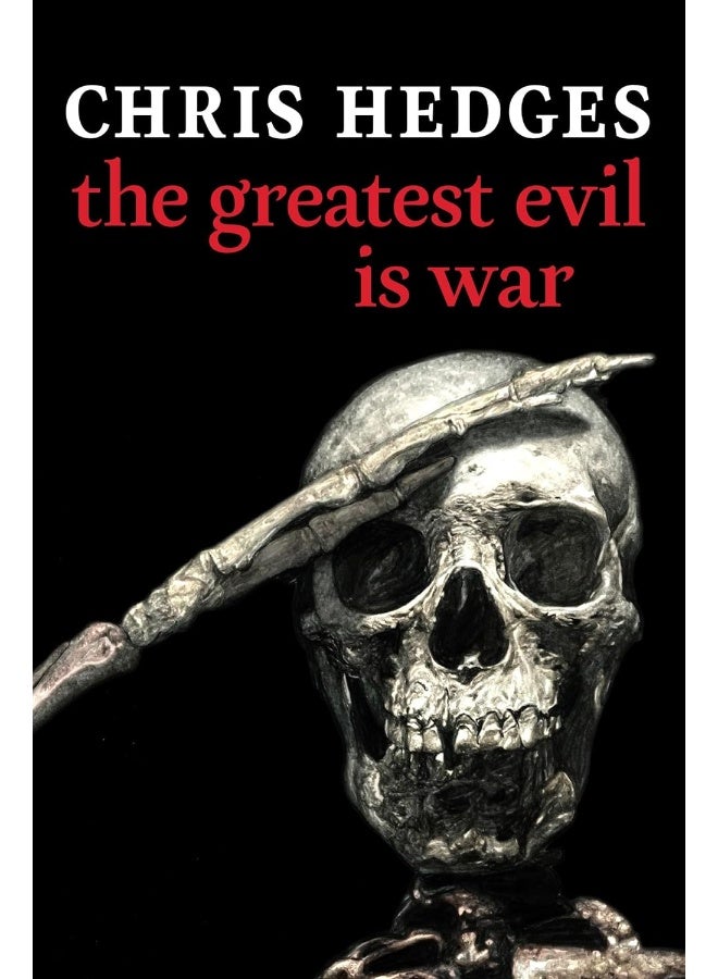 The Greatest Evil Is War