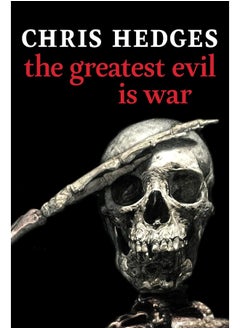 The Greatest Evil Is War 