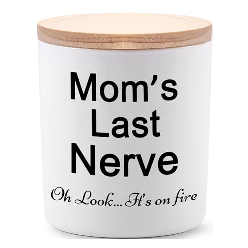 BFJLIFE Candle Gifts for Mom from DaughterSon Funny Cool Unique Mothers Day Christmas Birthday Gifts for Mom Stocking Stuffers Moms Last Nerve Oh Look Its On Fire Lavender Scented Soy Candle