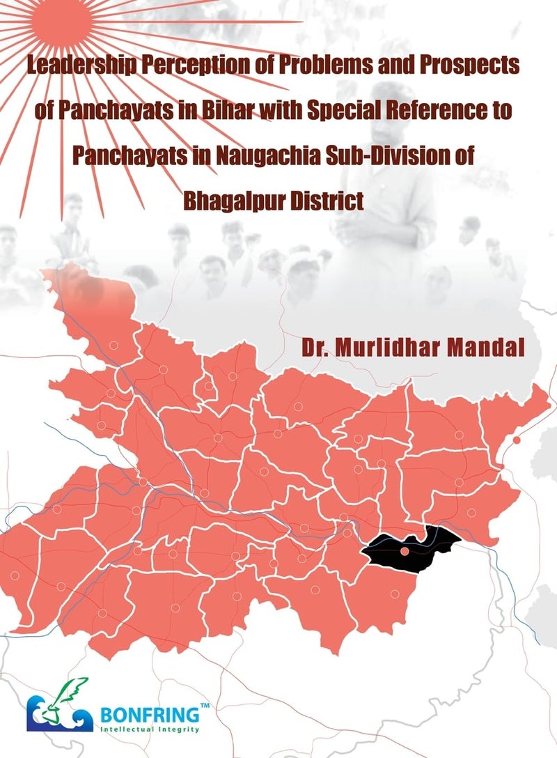Leadership Perception of Problems and Prospects Of Panchayats in Bihar with Special Reference to Panchayats In Naugachia Sub-Division of Bhagalpur District  - Image 1