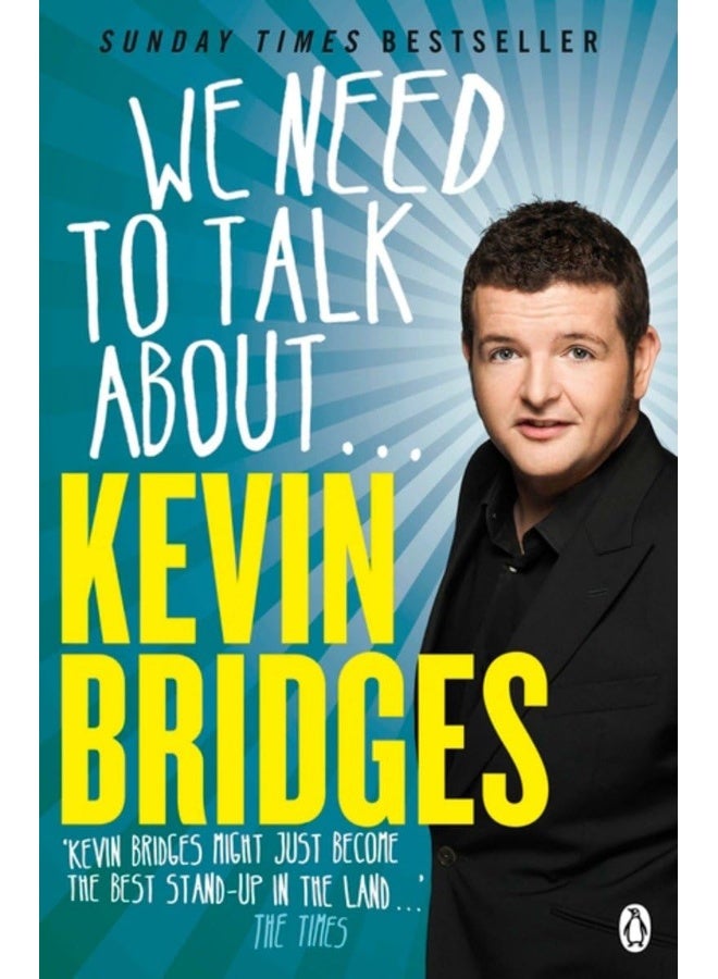 We Need to Talk About . . . Kevin Bridges
