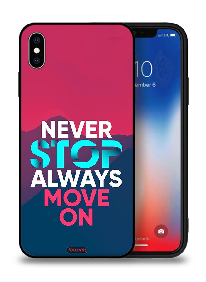 Tolwak Apple iPhone XS Max Protective Case Never Stop Always Move On - Image 1