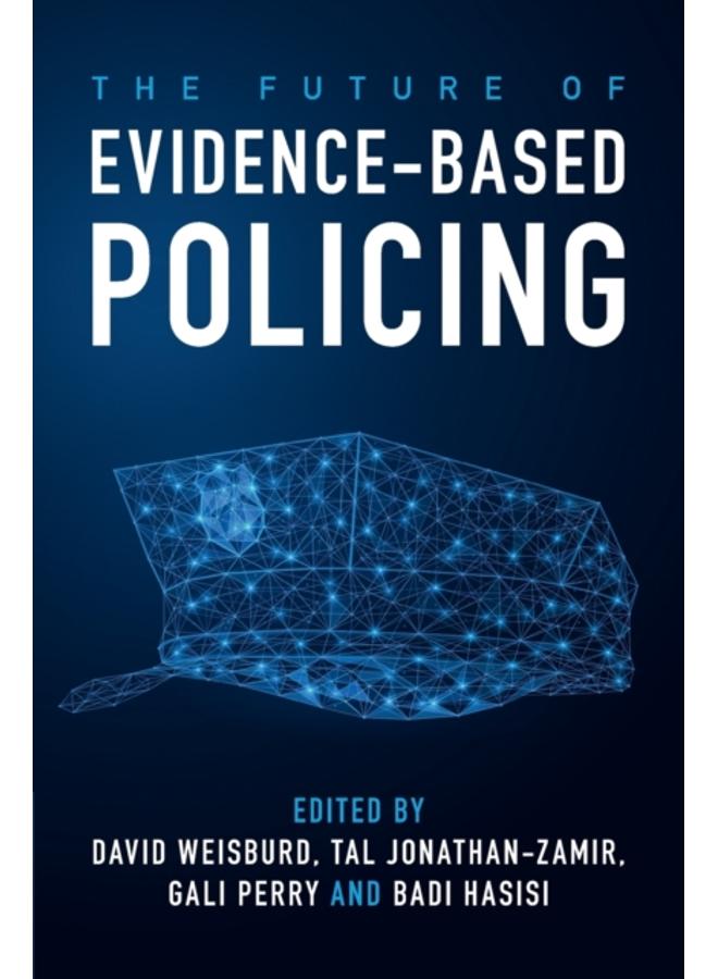 The Future of Evidence-Based Policing 