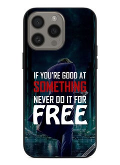 Protective Case Cover For Apple iPhone 15 Pro Max If You Are Good At Something