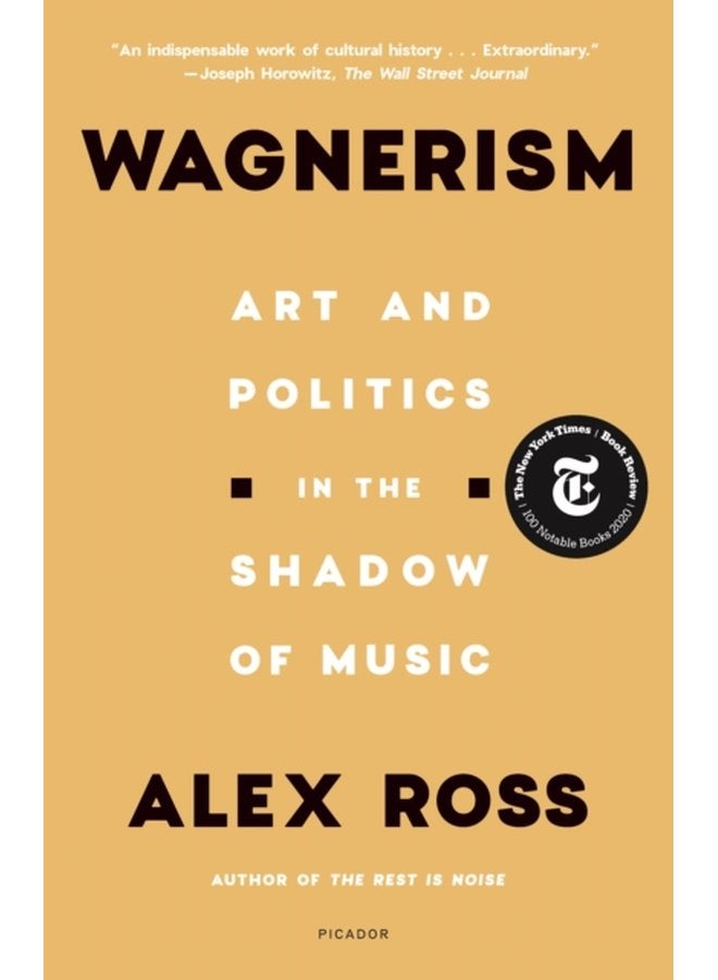 Wagnerism Art and Politics in the Shadow of Music - Paperback