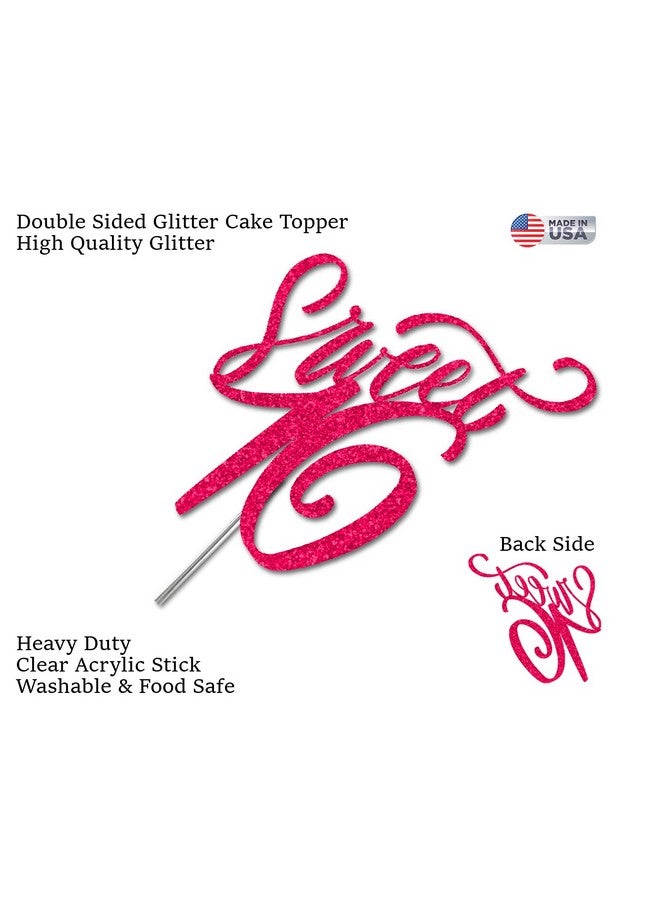 RokAPary Sweet 16 Glitter Cake Topper, Sixteen Birthday Party Decorations Ideas, Premium Quality Decoration, Sturdy Doubled Sided Glitter, Acrylic Stick. Made in USA (Fuchsia/Hot Pink) - Image 3