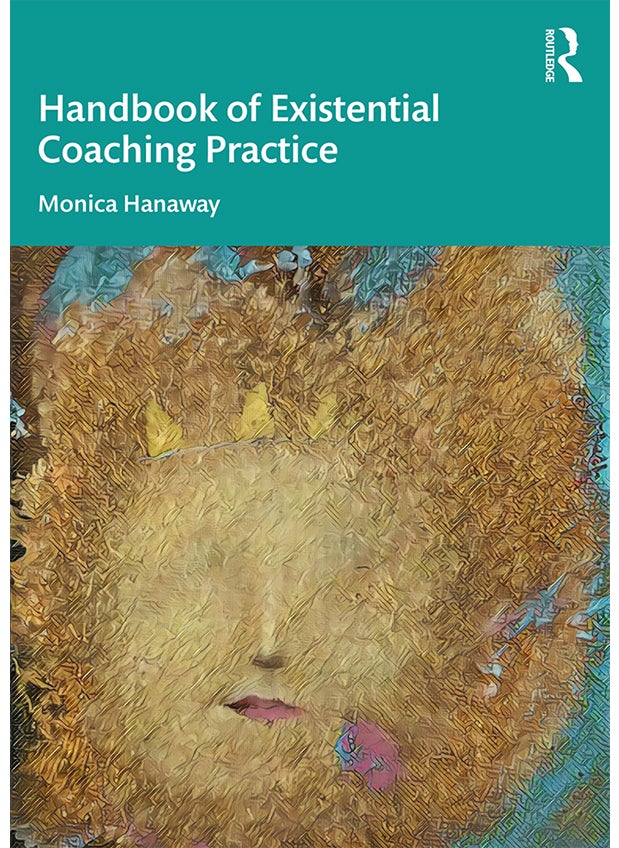 Handbook of Existential Coaching Practice 