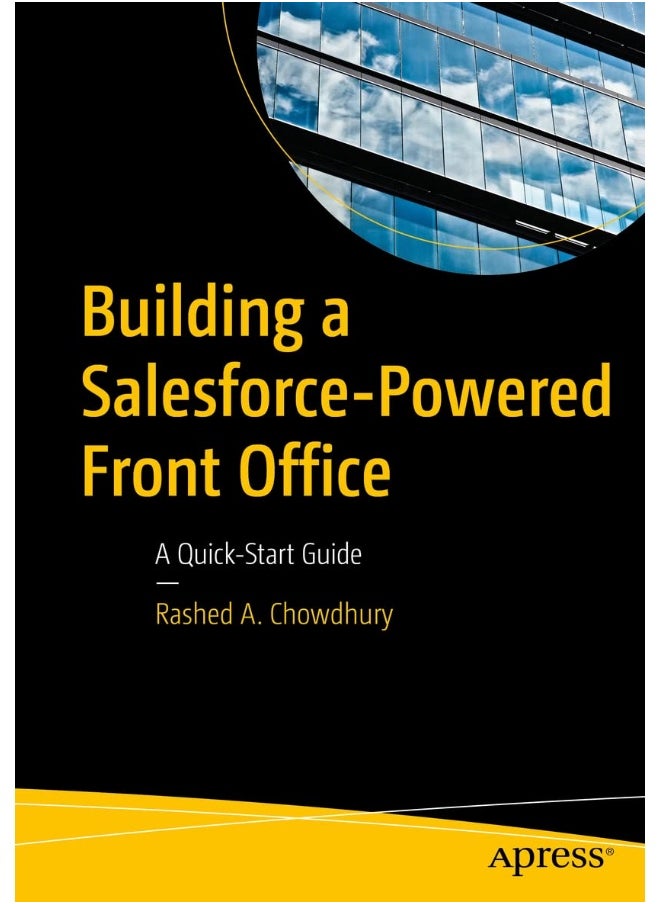 Building a Salesforce-Powered Front Office: A Quick-Start Guide 