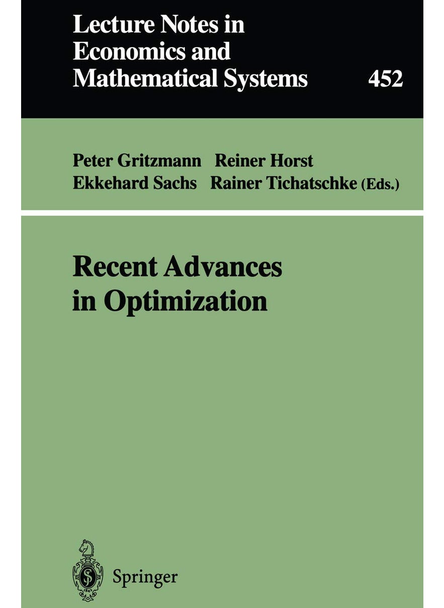 Recent Advances in Optimization: Proceedings of the 8th French-German Conference on Optimization Trier, July 21-26, 1996 