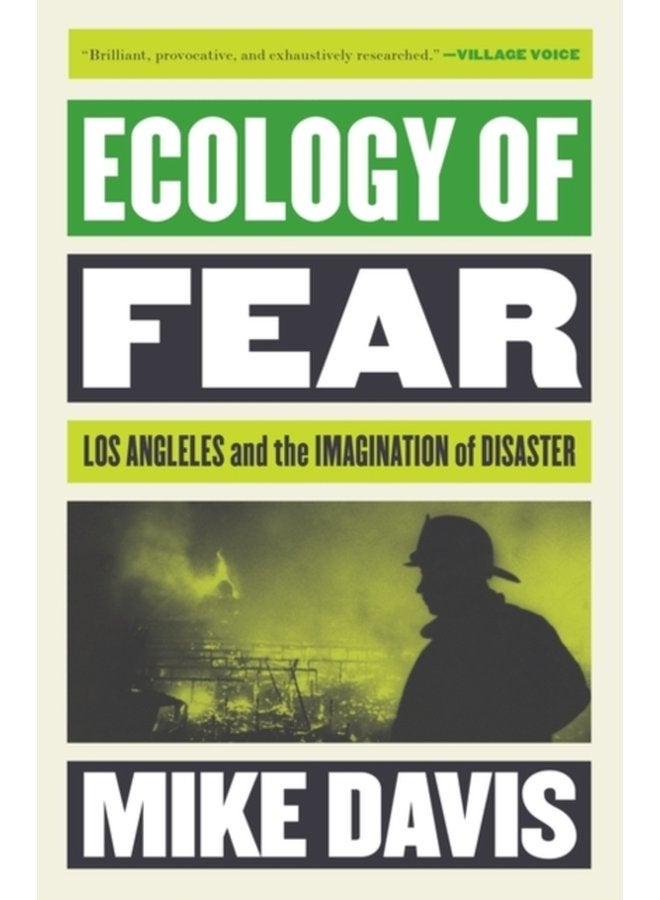 Ecology of Fear Los Angeles and the Imagination of Disaster - Paperback