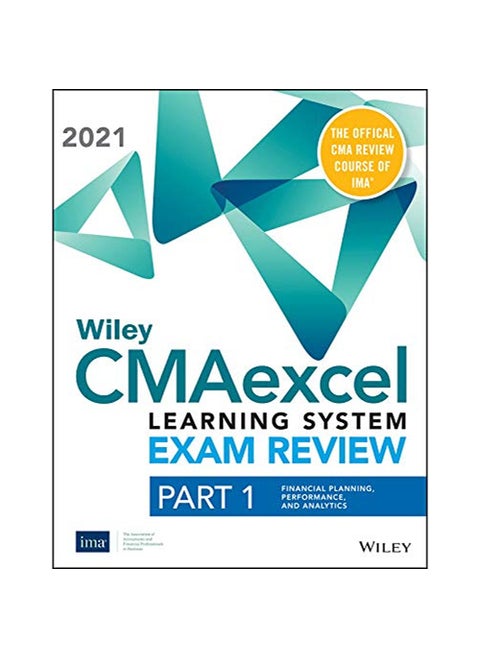 Wiley CMAexcel Learning System Exam Review 2021 Part 1 Financial Planning Performance and Analyt