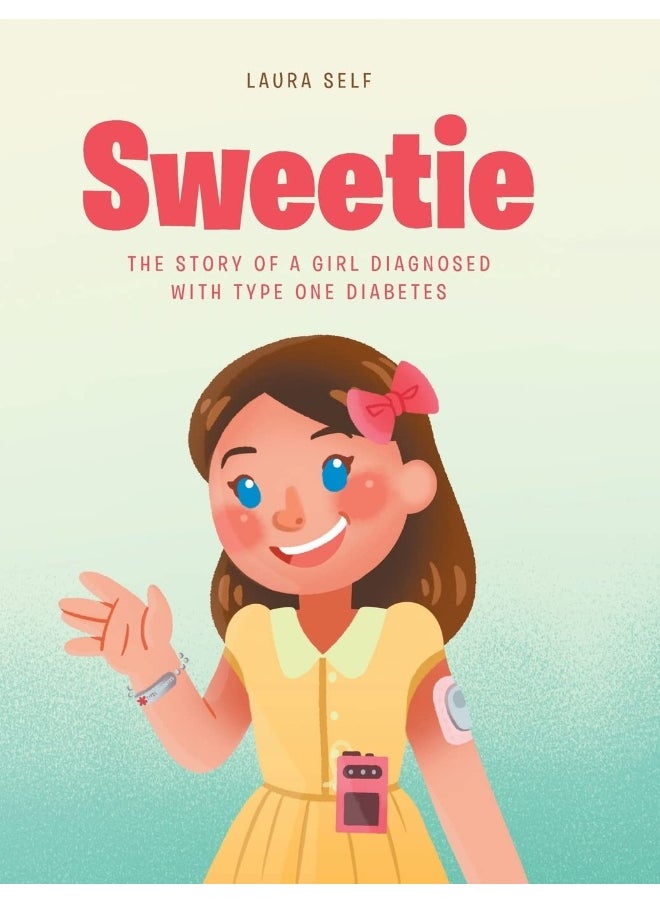 Sweetie: The Story of a Girl Diagnosed with Type One Diabetes - pzsku/Z6CEBDB6CE508EEA6EA58Z/45/_/1737572442/c718c5f1-722f-4558-ac07-8eaa6d3b98c5