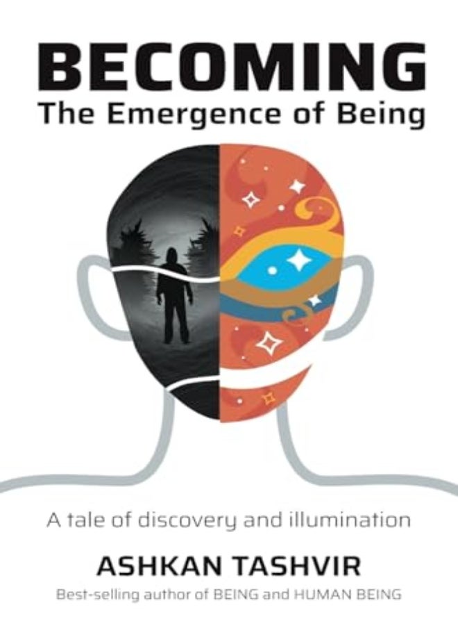 Becoming The Emergence Of Being by Tashvir, Ashkan Paperback 