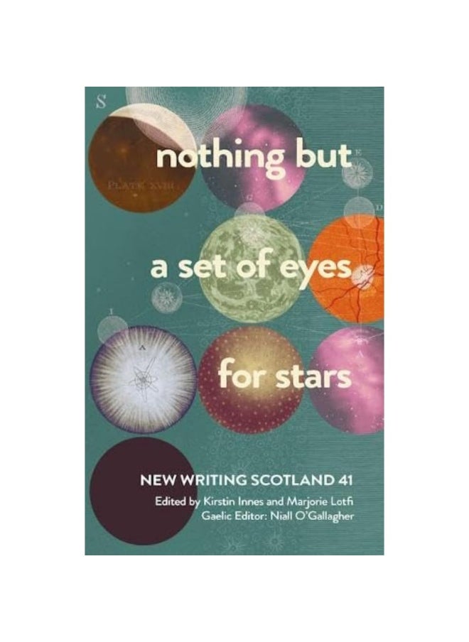 nothing but a set of eyes for stars: New Writing Scotland 41 