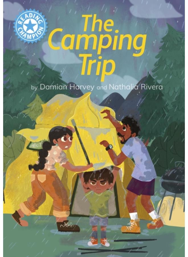 Reading Champion: The Camping Trip : Independent Reading Blue 4 