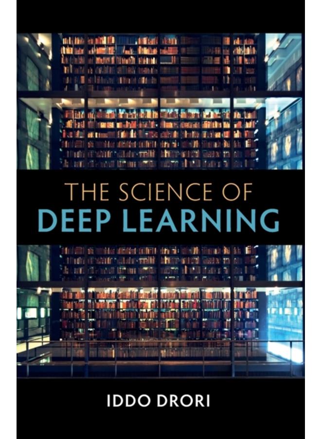 The Science of Deep Learning