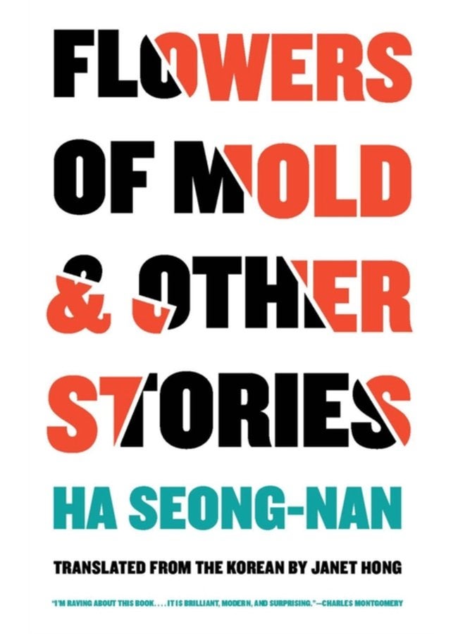 Flowers Of Mold Other Stories - Paperback