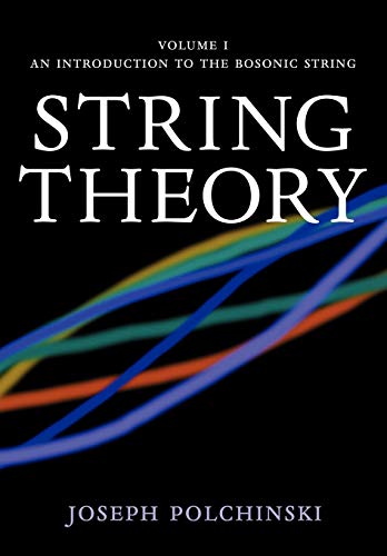 String Theory Volume 1 An Introduction To The Bosonic String 