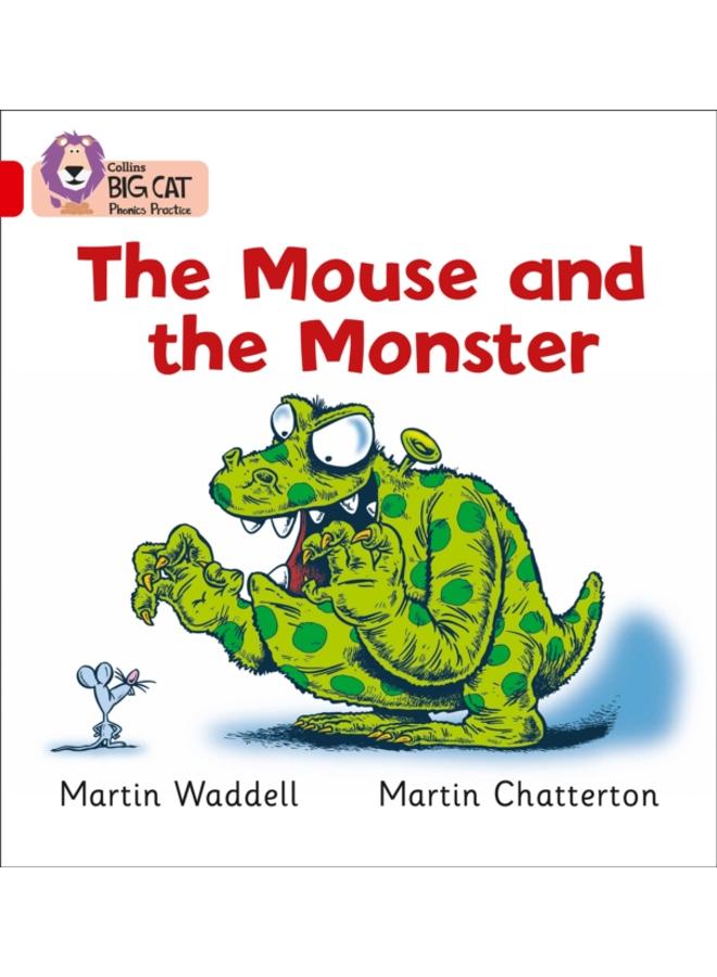 The Mouse and the Monster : Band 02b/Red B