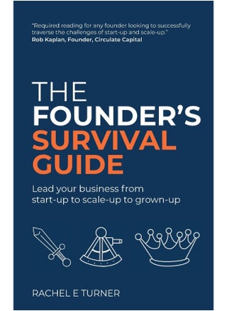 Rethink Press The Founder's Survival Guide: Lead your business from start-up to scale-up to grown-up - pzsku/Z6CFC5C260CC6D85EB60BZ/45/_/1737493736/6eb06ae3-54c3-4d51-8094-022c1c0131a1