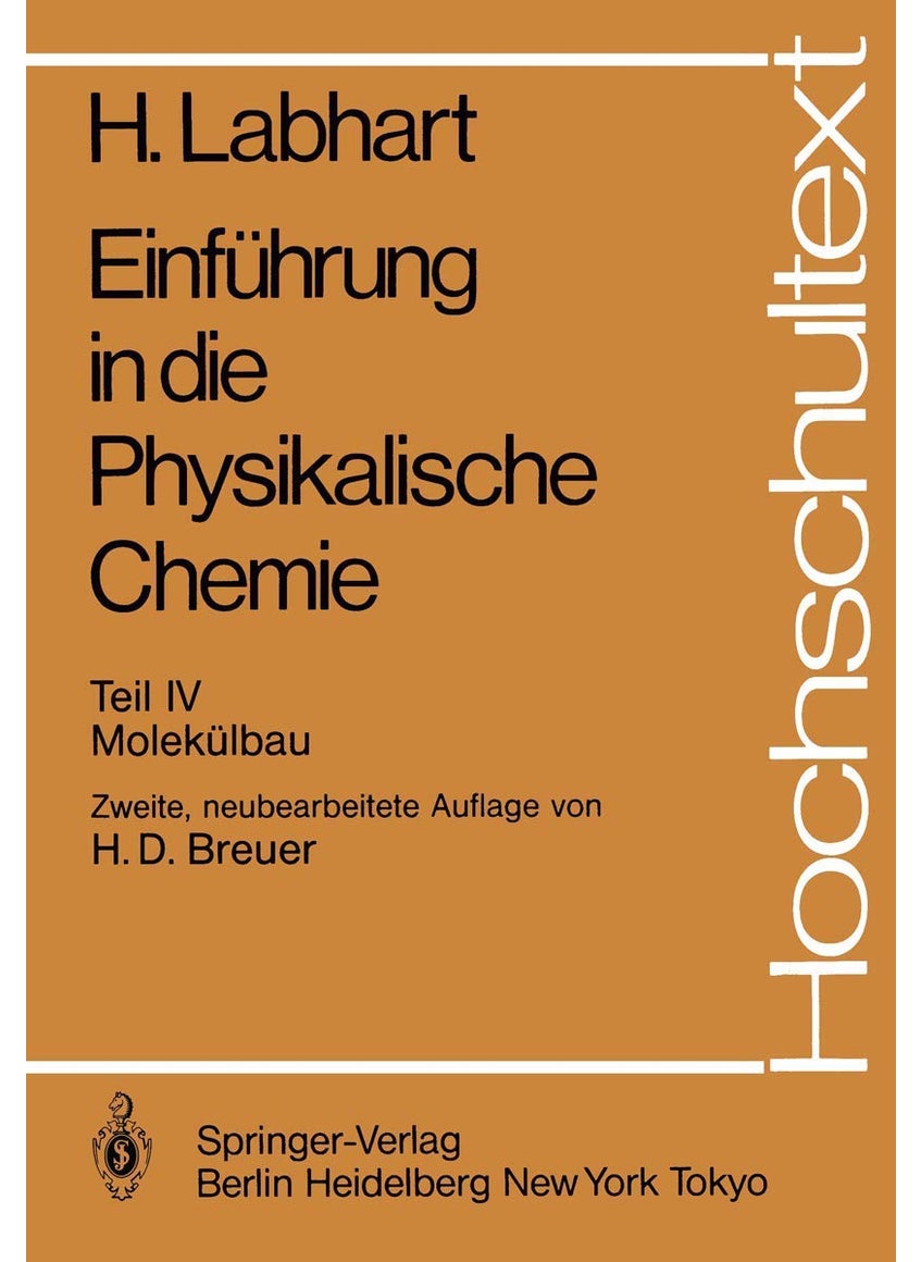 Einfuhrung in Die Physikalische Chemie: Teil IV: Molekulbau 