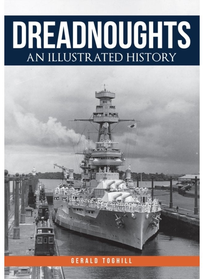 Dreadnoughts An Illustrated History - Paperback