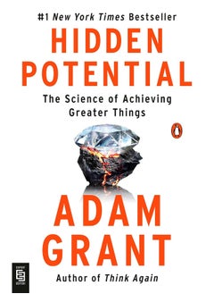 Hidden Potential: The Science of Achieving Greater Things 