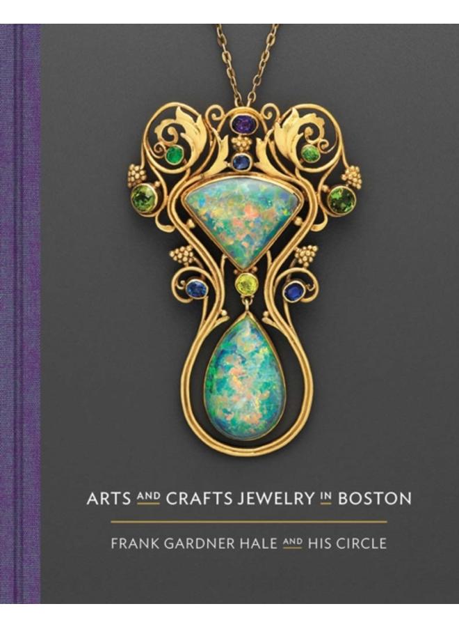 Arts and Crafts Jewelry in Boston : Frank Gardner Hale and His Circle