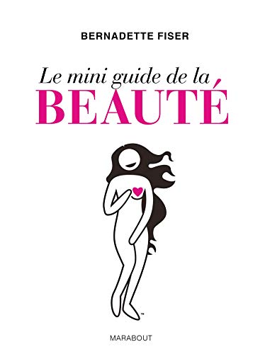 Le Mini Guide De La Beaute 
