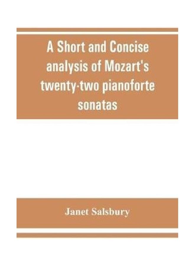 A Short and concise analysis of Mozart's twenty-two pianoforte sonatas, with a description of some of the various forms  - Image 2