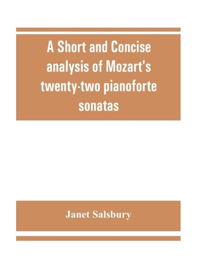 A Short and concise analysis of Mozart's twenty-two pianoforte sonatas, with a description of some of the various forms  - Image 3