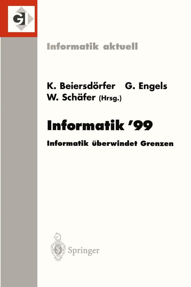 Informatik'99: Informatik überwindet Grenzen