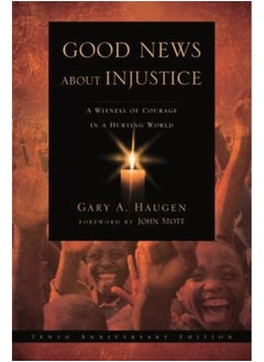 Good News About Injustice: 10th anniversary edition: A Witness Of Courage In A Hurting World  - Image 1