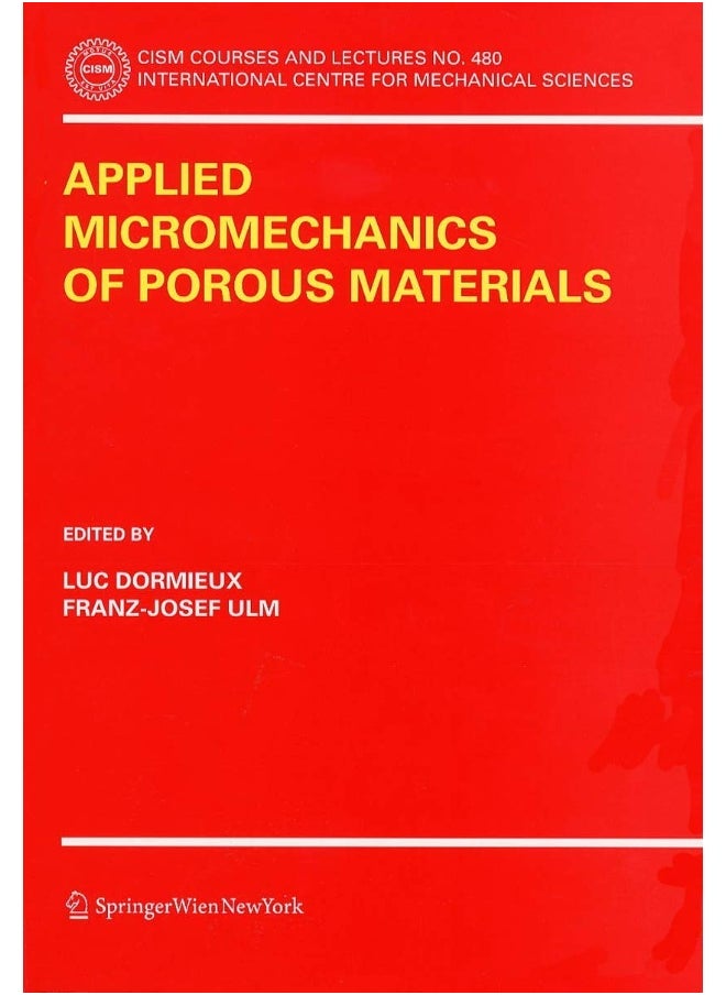 Applied Micromechanics of Porous Materials 